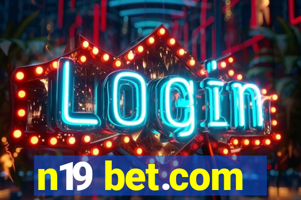 n19 bet.com